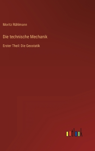 Die technische Mechanik