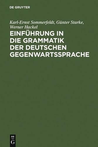 Einführung in Die Grammatik Der Deutschen Gegenwartssprache