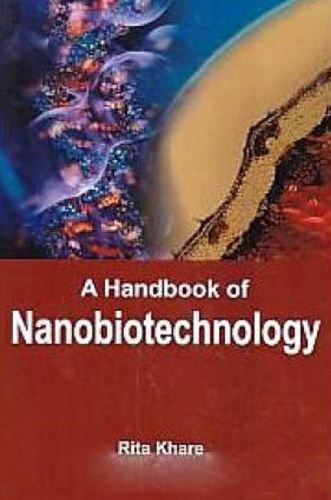 A Handbook of Nanobiotechnology