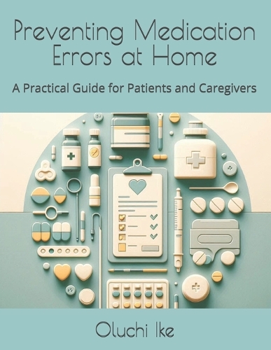 Preventing Medication Errors at Home