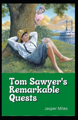 Tom Sawyer's Remarkable Quests