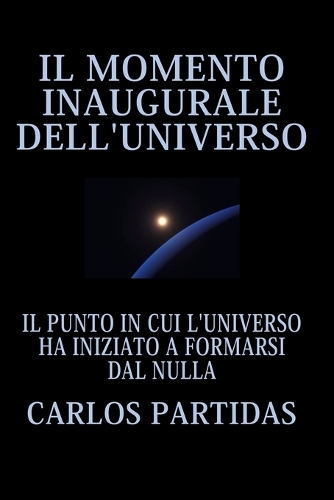 Il Momento Inaugurale Dell'universo