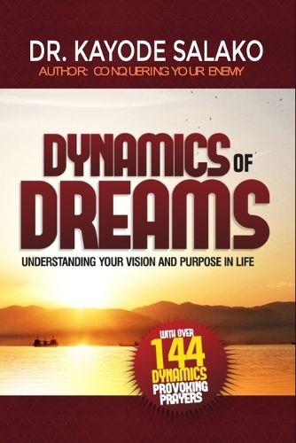 Dynamics of Dreams: Understanding your vision and purpose in life.