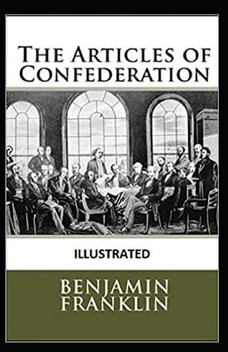 The Articles of Confederation Illustrated