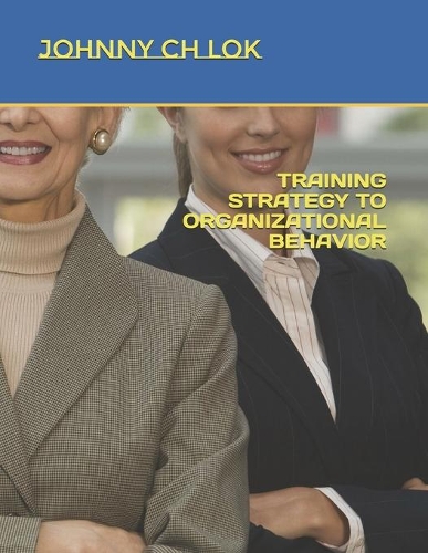 Training Strategy to Organizational Behavior