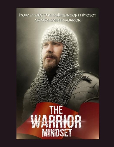 The Warrior Mindset