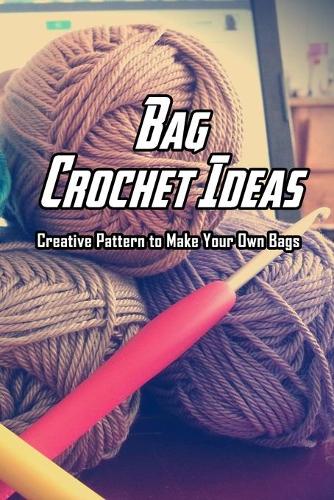 Bag Crochet Ideas