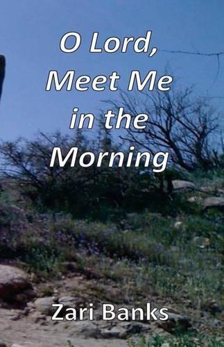 O Lord, Meet Me in the Morning: Praying the Fourth Watch(English)