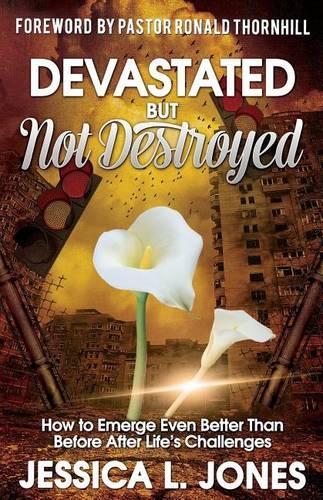 Devastated but Not Destroyed: (English)