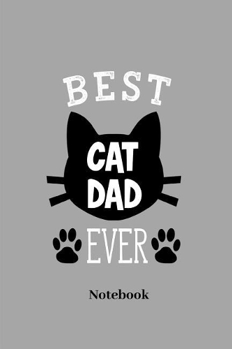 Best Cat Dad Ever Notebook