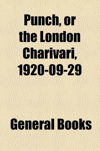 Punch, or the London Charivari, 1920-09-29