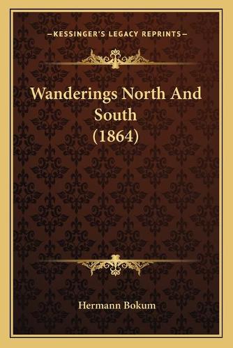 Wanderings North And South (1864)