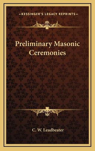 Preliminary Masonic Ceremonies