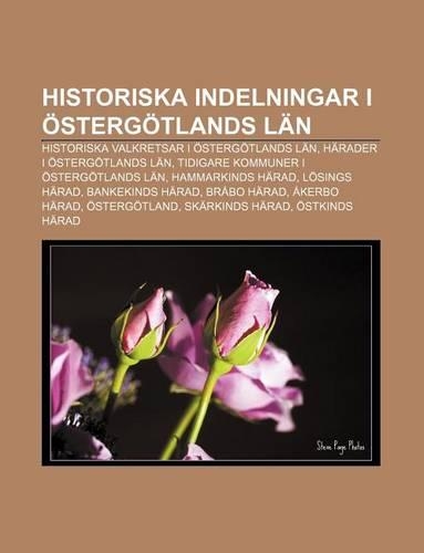 Historiska Indelningar I Ostergotlands LAN