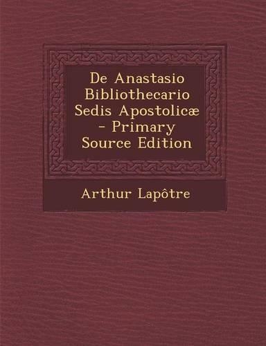 de Anastasio Bibliothecario Sedis Apostolicae