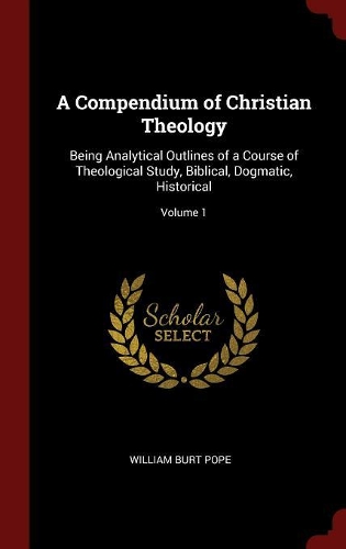 A Compendium of Christian Theology
