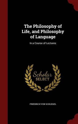 The Philosophy of Life, and Philosophy of Language