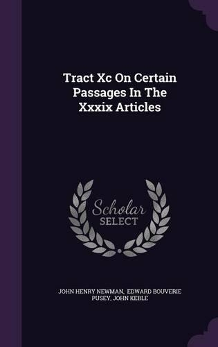 Tract Xc On Certain Passages In The Xxxix Articles