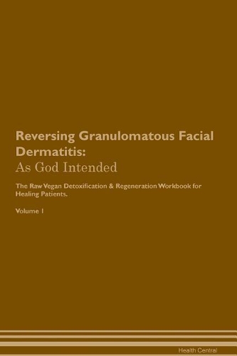 Reversing Granulomatous Facial Dermatitis