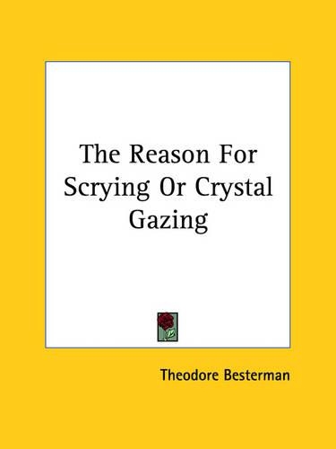 The Reason For Scrying Or Crystal Gazing