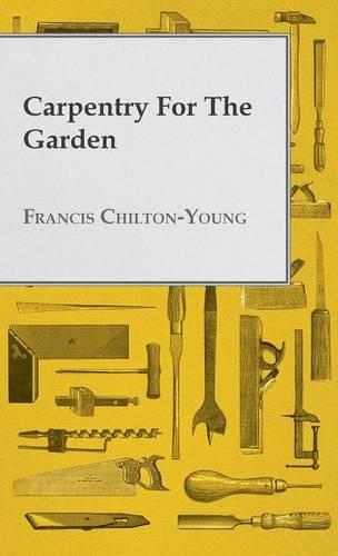 Carpentry for the Garden: (English)