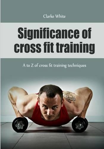Significance of Cross Fit Training