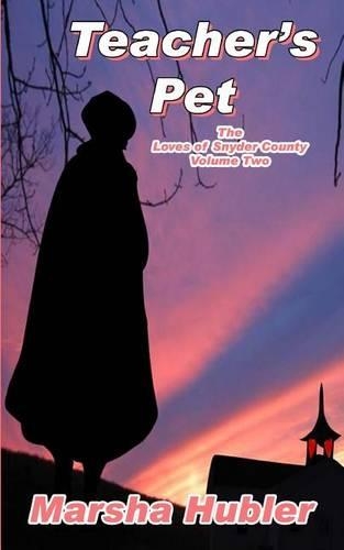 The Loves of Snyder County Volume 2 Teacher's Pet