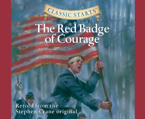 Classic Starts(r): The Red Badge of Courage Volume 54(Classic Starts)
