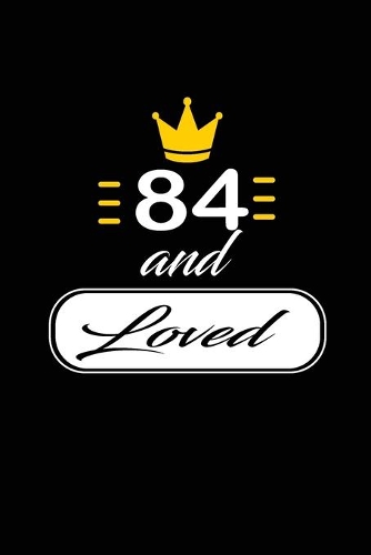 84 and Loved