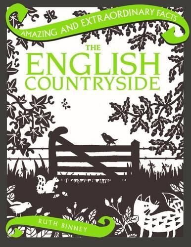 The English Countryside: (Amazing and Extraordinary Facts)