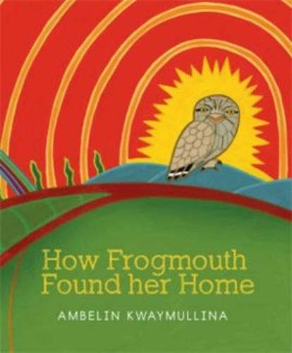 How Frogmouth Found Her Home: (English)