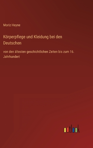 Körperpflege und Kleidung bei den Deutschen
