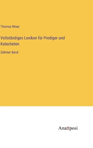 Vollständiges Lexikon für Prediger und Katecheten