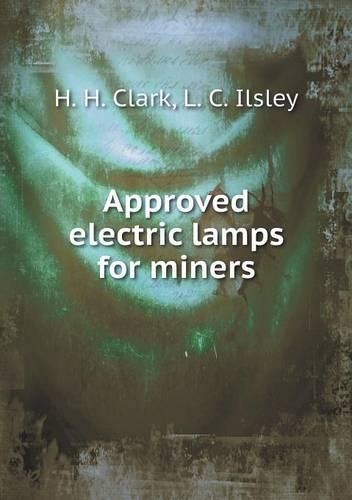 Approved electric lamps for miners