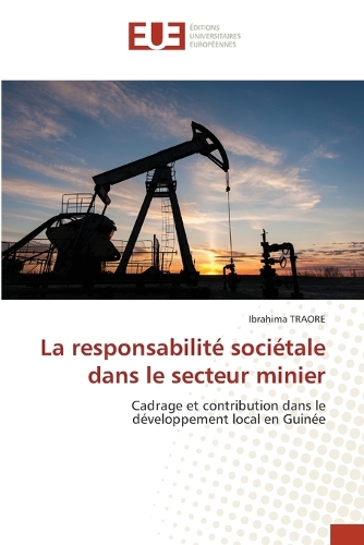 La responsabilité sociétale dans le secteur minier