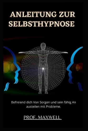 Anleitung Zur Selbsthypnose
