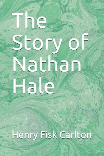 The Story of Nathan Hale