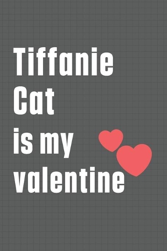 Tiffanie Cat is my valentine