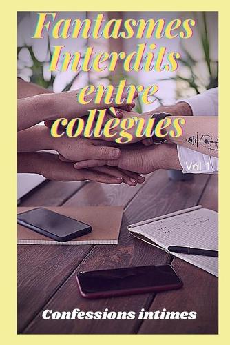 fantasmes interdits entre collègues (vol 1)