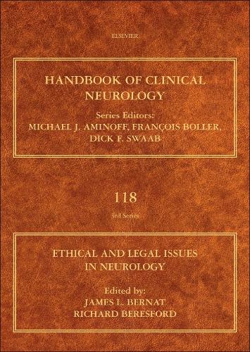 Ethical and Legal Issues in Neurology: Volume 118(Volume 118 Handbook of Clinical Neurology)