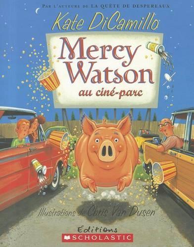Mercy Watson Au Cin?-Parc