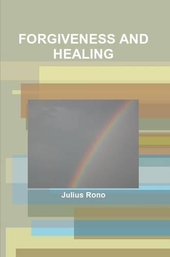 Forgiveness and Healing