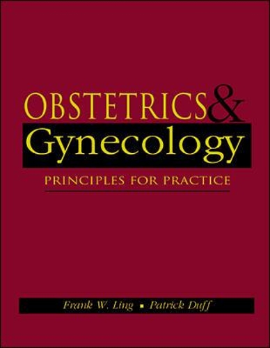 Obstetrics & Gynecology: Principles for Practice