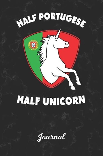 Journal: Portugal Unicorn Personal Writing Pad Diary - Portuguese Cover - Diarize & Record Daily Entries for aspiring Journalists, Reporters & Writers - Note