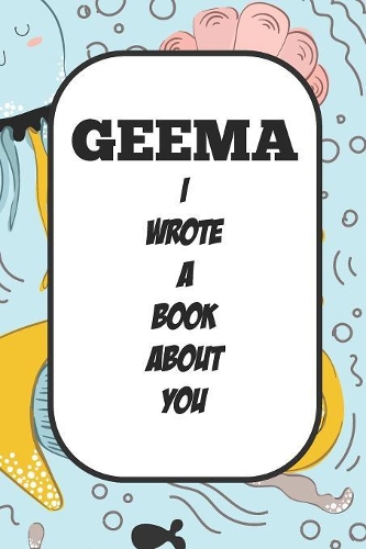 Geema I Wrote A Book About You