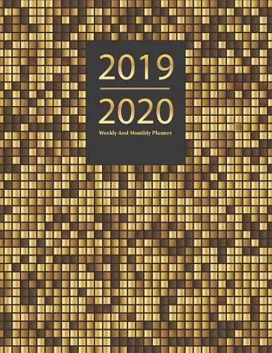 2019-2020 Weekly and Monthly Planner: 2019-2020 18-Month Planner: July 1, 2019 to December 31, 2020: Weekly & Monthly View Planner, Organizer & Diary: Luxury Gold