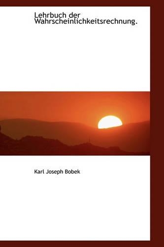 Lehrbuch Der Wahrscheinlichkeitsrechnung.