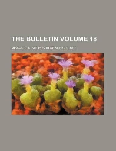 The Bulletin Volume 18