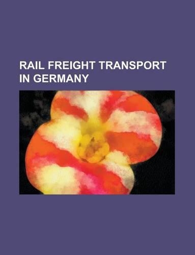 Rail Freight Transport in Germany
