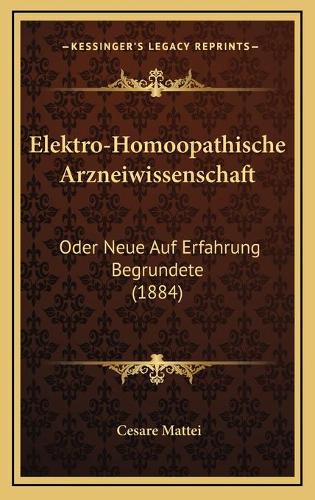 Elektro-Homoopathische Arzneiwissenschaft